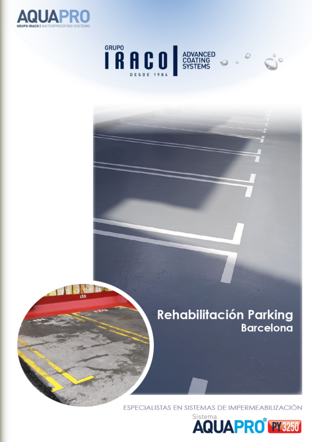 AQUAPRO  GRUPO IRACO    REHAB PARKING AQUAPRO GRUPO IRACO